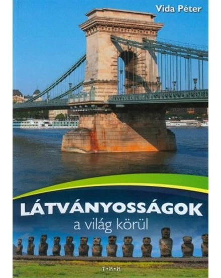 Cartographia Látványosságok a világ körül 9789635969173