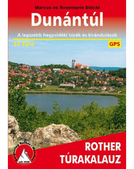 Cartographia Dunántúl Rother túrakalauz  - Freytag 9789639458512