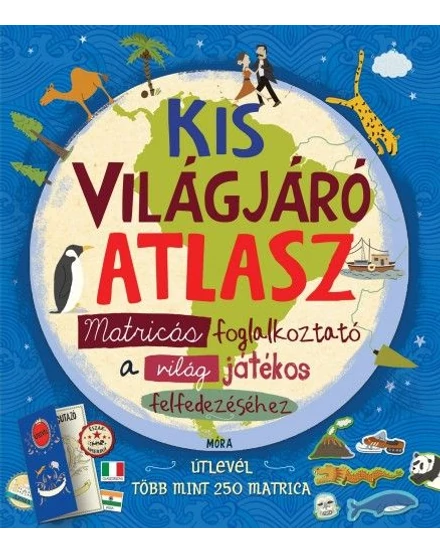 Cartographia Kis világjáró atlasz - Matricás foglalkoztató a világ játékos felfedezéséhez 9789634154440
