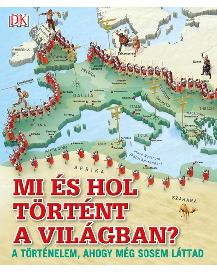Cartographia Mi és hol történt a világban? 9789633043325