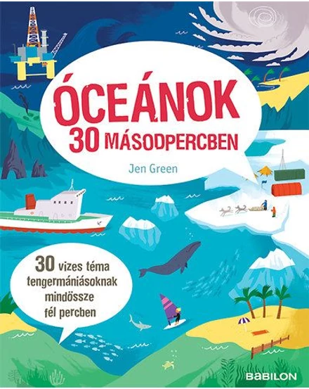 Cartographia Óceánok 30 másodpercben 9789632943305