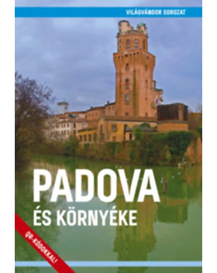 Cartographia Padova és környéke útikönyv 9786158100052
