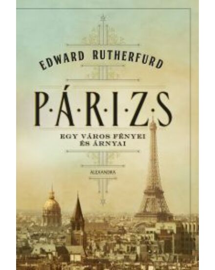 Cartographia Párizs - Egy város fényei és árnyai könyv - Alexandra 9789633576236