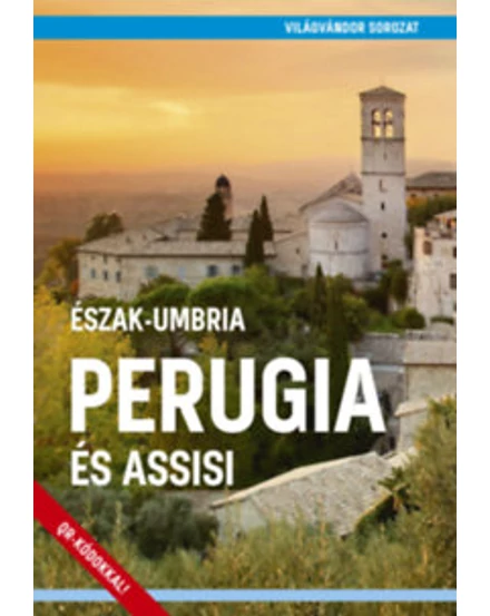 Cartographia Perugia és Assisi útikönyv 9786158100045