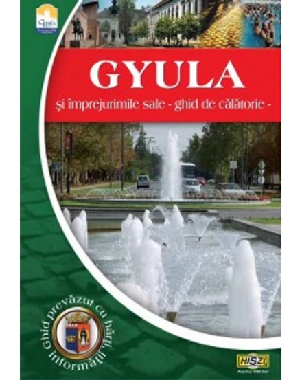 Cartographia Gyula és környéke útikalauz (román) 2000000006529