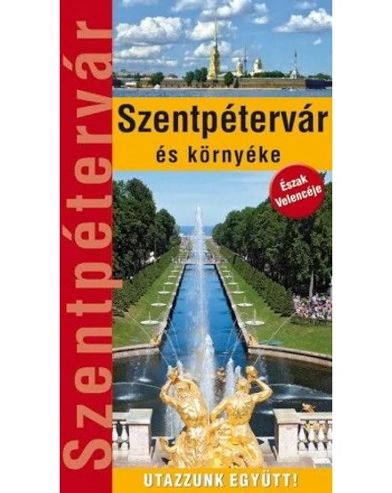 Cartographia Szentpétervár és környéke útikönyv 9786155426643