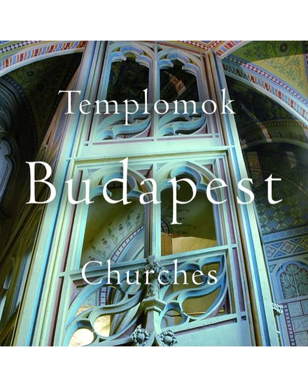 Cartographia Templomok - Budapest  - Churches 9789639731325