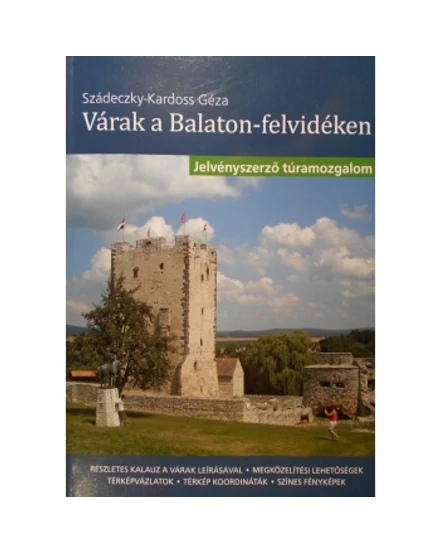 Cartographia Várak a Balaton-felvidéken kalauz 9636150107927