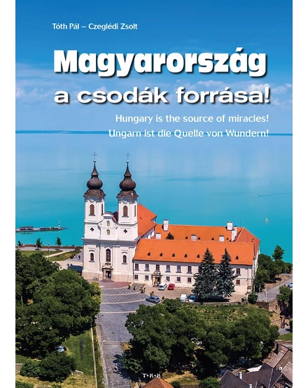 Cartographia Magyarország a csodák forrása - Elektra 9789635100897
