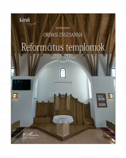 Cartographia Református templomok 2010-2020 9789634147602