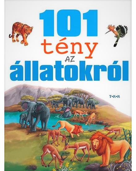Cartographia 101 tény az állatokról - TKK 9789635100309