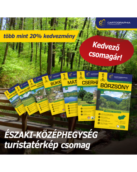 Cartographia ÉSZAKI-KÖZÉPHEGYSÉG turistatérkép csomag: 7 db Cartographia turistatérkép több mint 20% KEDVEZMÉNNYEL 