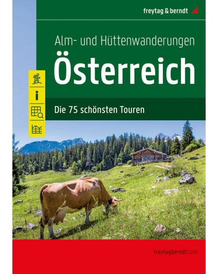 Cartographia Alpesi legelő- és hütte túrák Ausztriában kalauz (német) - Freytag 9783707919592