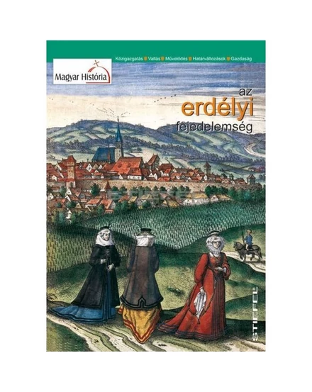 Cartographia Az Erdélyi Fejedelemség DUO térkép - Stiefel 9789639623163