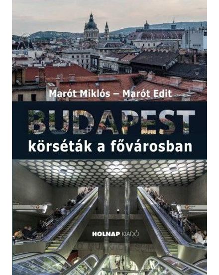 Cartographia Budapest - Körséták a fővárosban 9789633469668