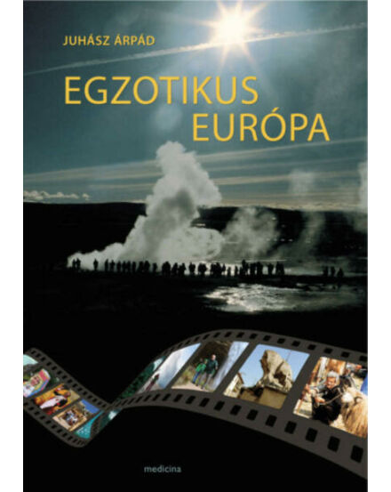 Cartographia Egzotikus Európa - Medicina 9789632267272