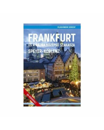 Cartographia Frankfurt és a Rajna középső szakasza útikönyv 9786158130288