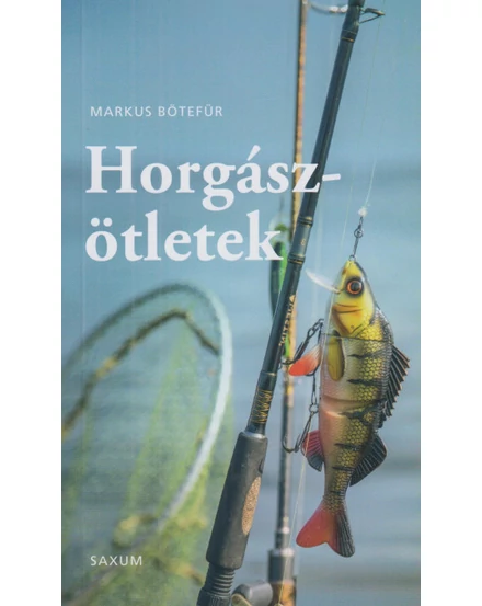 Cartographia Horgászötletek - Saxum Kiadó 9789632482859