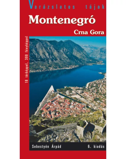 Cartographia Montenegró útikönyv - Crna Gora 9786155426674