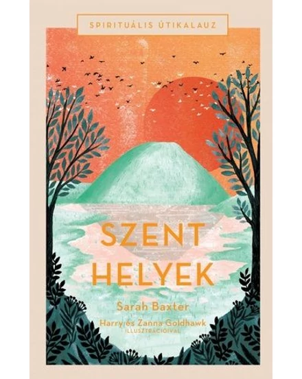 Cartographia Szent helyek - Spirituális útikalauz 9789630992671