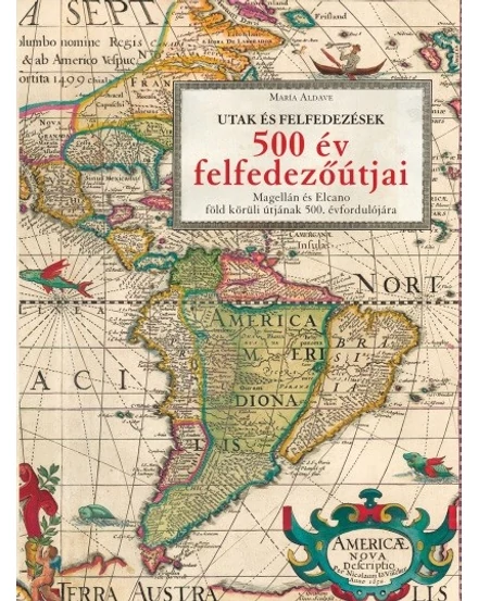 Cartographia 500 év felfedezőútjai könyv - Kossuth 9789635441211