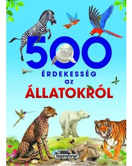 Cartographia 500 érdekesség az állatokról 9789634458876