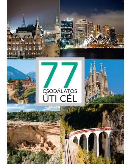 Cartographia 77 csodálatos úti cél 9786155755484
