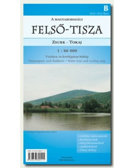 Cartographia Felső-Tisza "B"  (Zsurk - Tokaj) Vízitúra- és kerékpáros térkép 9789638890115