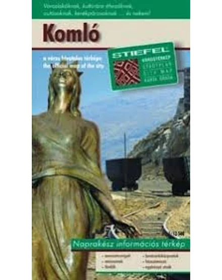 Cartographia Komló várostérkép - Stiefel 9789639623798
