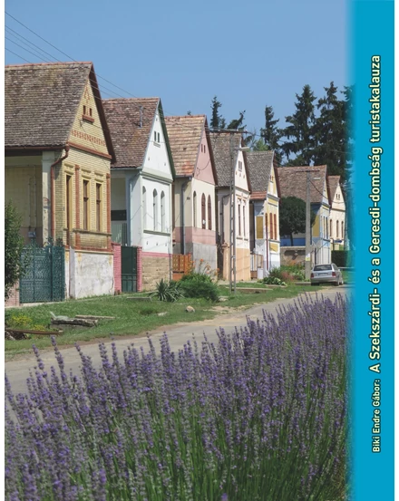 Cartographia A Szekszárdi- és Geresdi-dombság turistakalauza - 9786150084282