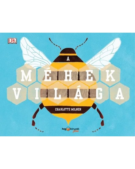 Cartographia A méhek világa 9789633048016