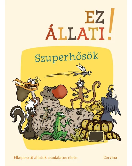 Cartographia Ez állati! Szuperhősök 9789631371536