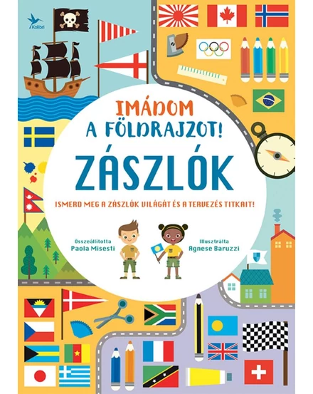 Cartographia - Imádom a földrajzot - Zászlók - 9789635996070
