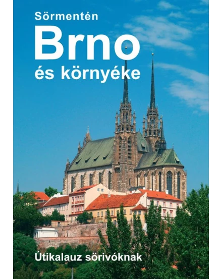 Cartographia Brno és környéke sörmentén útikönyv  9786150150499