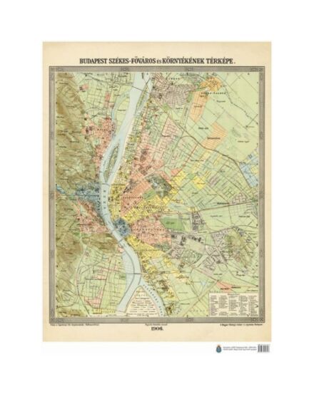 Cartographia Budapest Székes-Főváros és Környéke (1906) 88 X 66  - HM 9789632570327