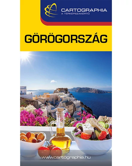Görögország útikönyv 2023 Cartographia 9789633527566