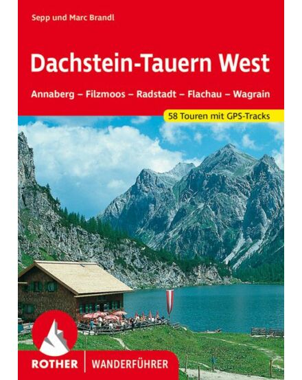 Cartographia Dachstein - Tauern West Rother túrakalauz RO 4022 (német) - 9783763340224
