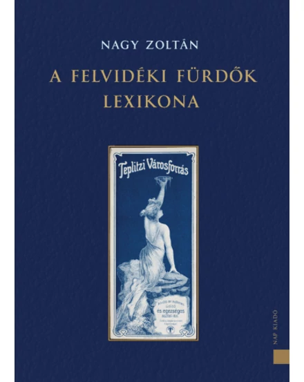 Cartographia A felvidéki fürdők lexikona 9788081040757