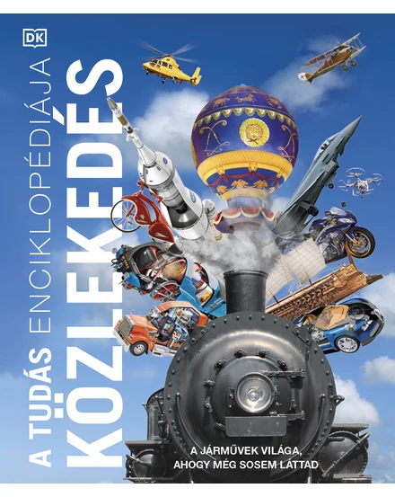 Cartographia A tudás enciklopédiája Közlekedés 9789635656974