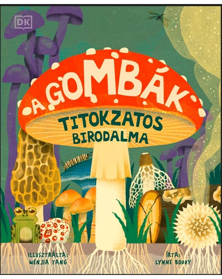 Cartographia - A gombák titokzatos birodalma - 9789635654536