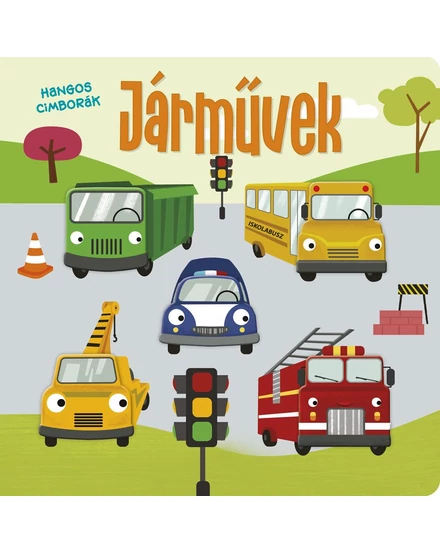 Hangos cimborák - Járművek - Napraforgó-9789634834236