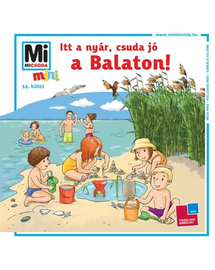 Cartographia Mi Micsoda? Mini - Itt a nyár, csuda jó a Balaton! 9789632945859