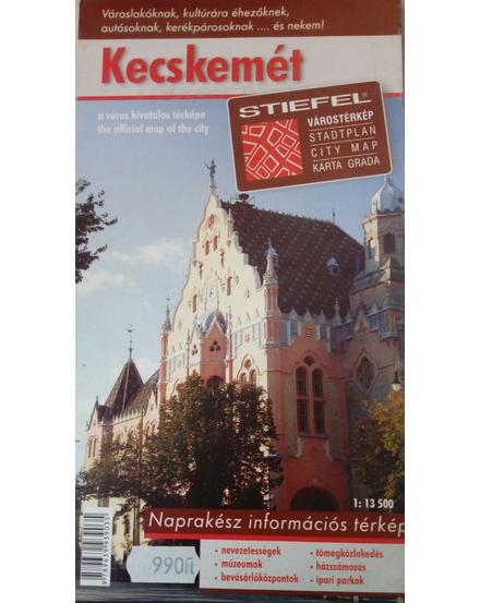 Cartographia Kecskemét várostérkép - Stiefel 9789639939035