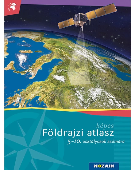 Cartographia Képes földrajzi atlasz 5-10. osztályosoknak (MS-4105U) - Mozaik-9789636976712