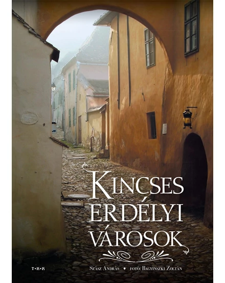 Cartographia Kincses Erdélyi városok 9789635100873