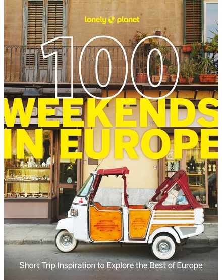 100 Weekends in Europe könyv Lonely Planet-9781837583102