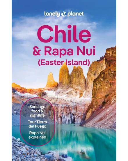 Cartographia Chile és a Húsvét-sziget útikönyv Lonely Planet (angol) 9781837583928