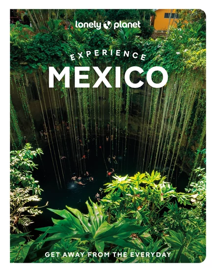 Cartographia Experience Mexico Lonely Planet (angol) 9781837586677