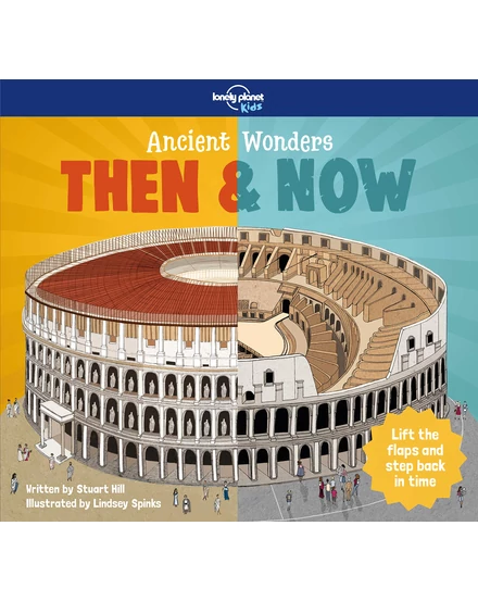 Cartographia Ősi csodák - Akkor és most (Ancient Wonders - Then & Now) - Lonely Planet - 9781787013391