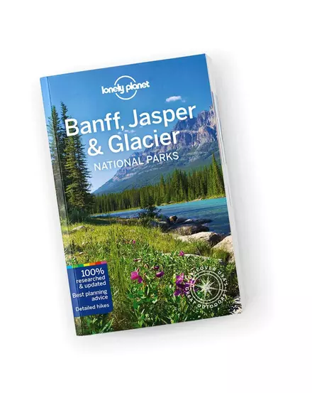 Cartographia Banff, Jasper &amp; Glacier Nemzeti Park útikönyv Lonely Planet (angol) 9781838696757